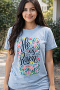 He is Risen Tee