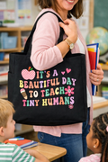 Beautiful Day to Teach Tote