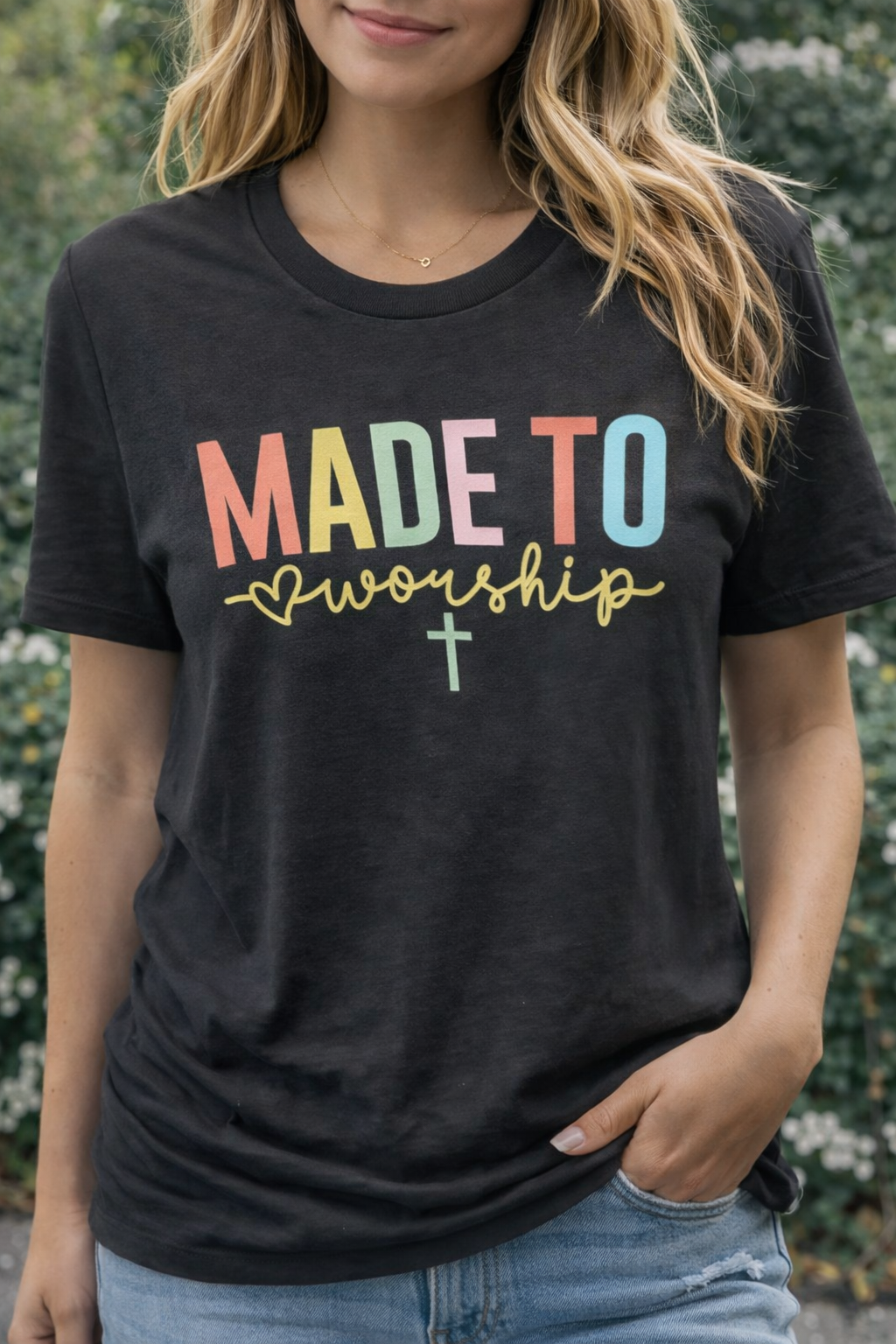 Made to Worship Tee