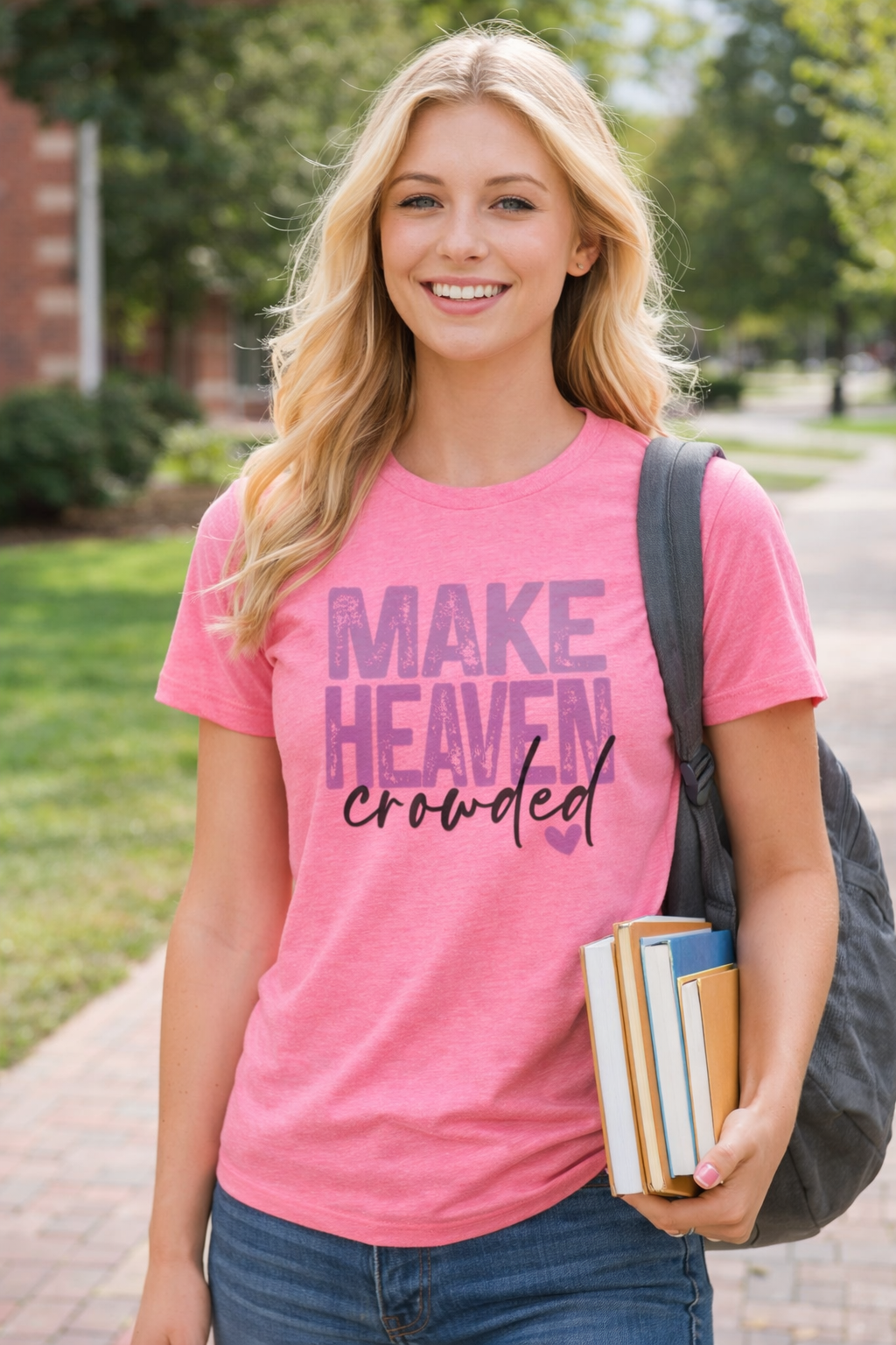 Make Heaven Crowded Tee