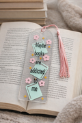 Maybe books are addicted to me bookmark