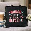 Nurse Life Best Life Tote
