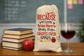 Teachers prefer grapes Wine bag